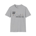 Focus Mode Zero Small Talk Coffee T-Shirt