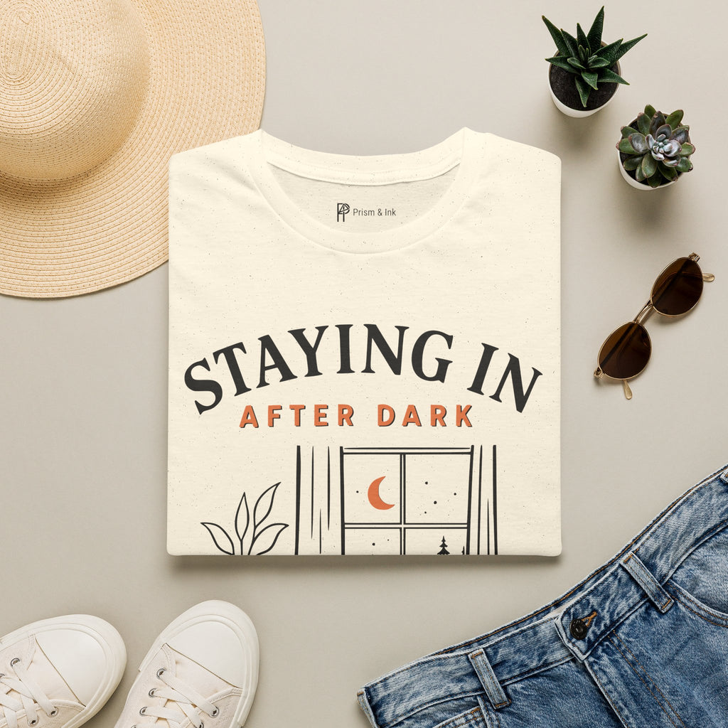 Staying In After Dark T-Shirt