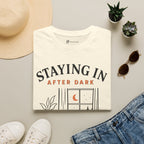 Staying In After Dark T-Shirt