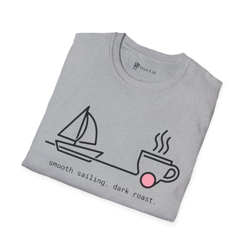 Smooth Sailing Dark Roast T-Shirt
