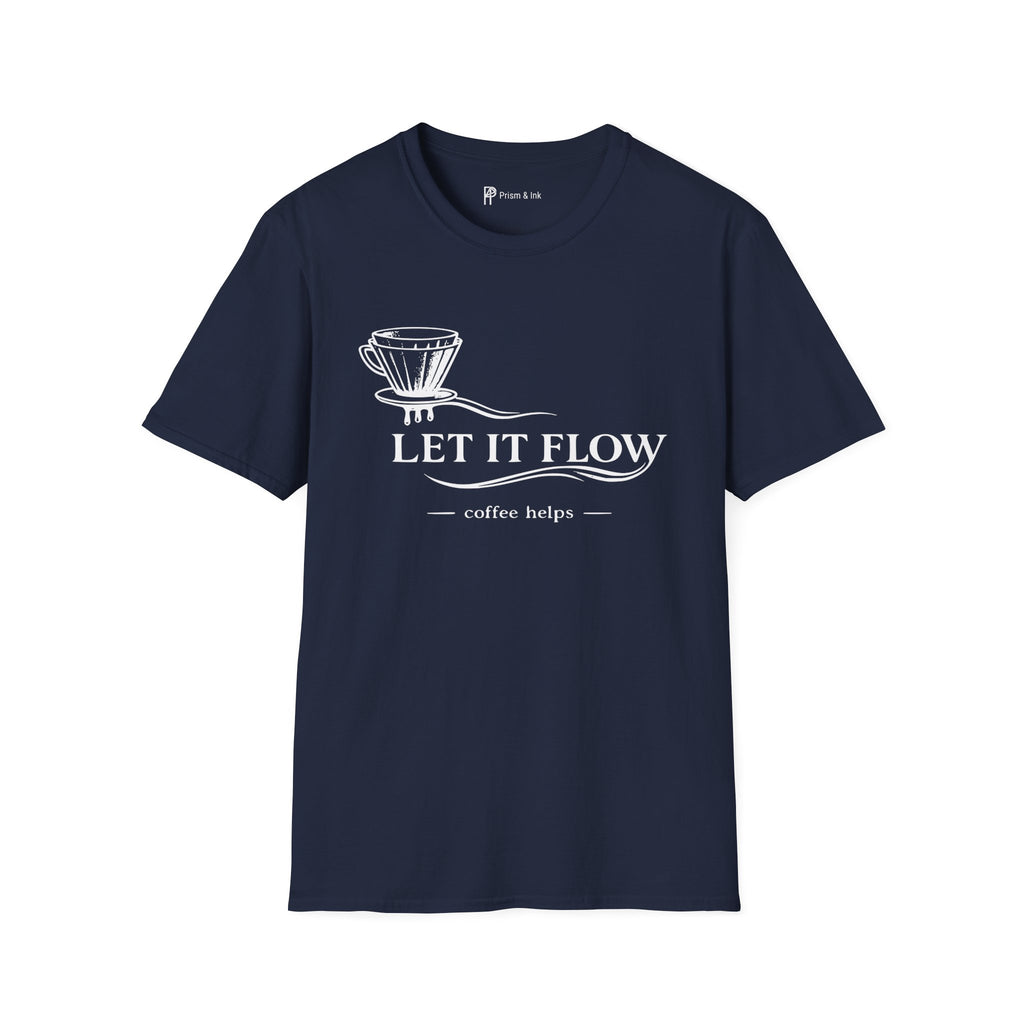 Let It Flow Pour-Over T-Shirt