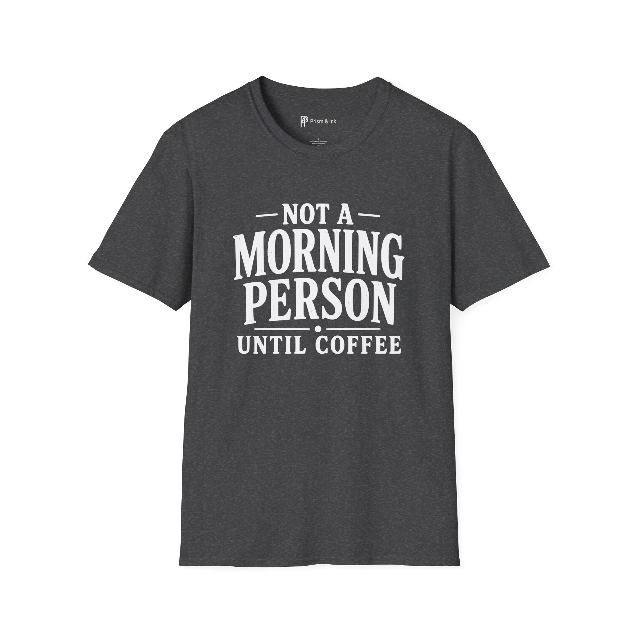 Not A Morning Person Until Coffee T-Shirt