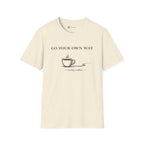 Go Your Own Way T-Shirt