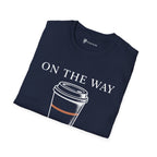 On The Way To-Go Cup T-Shirt