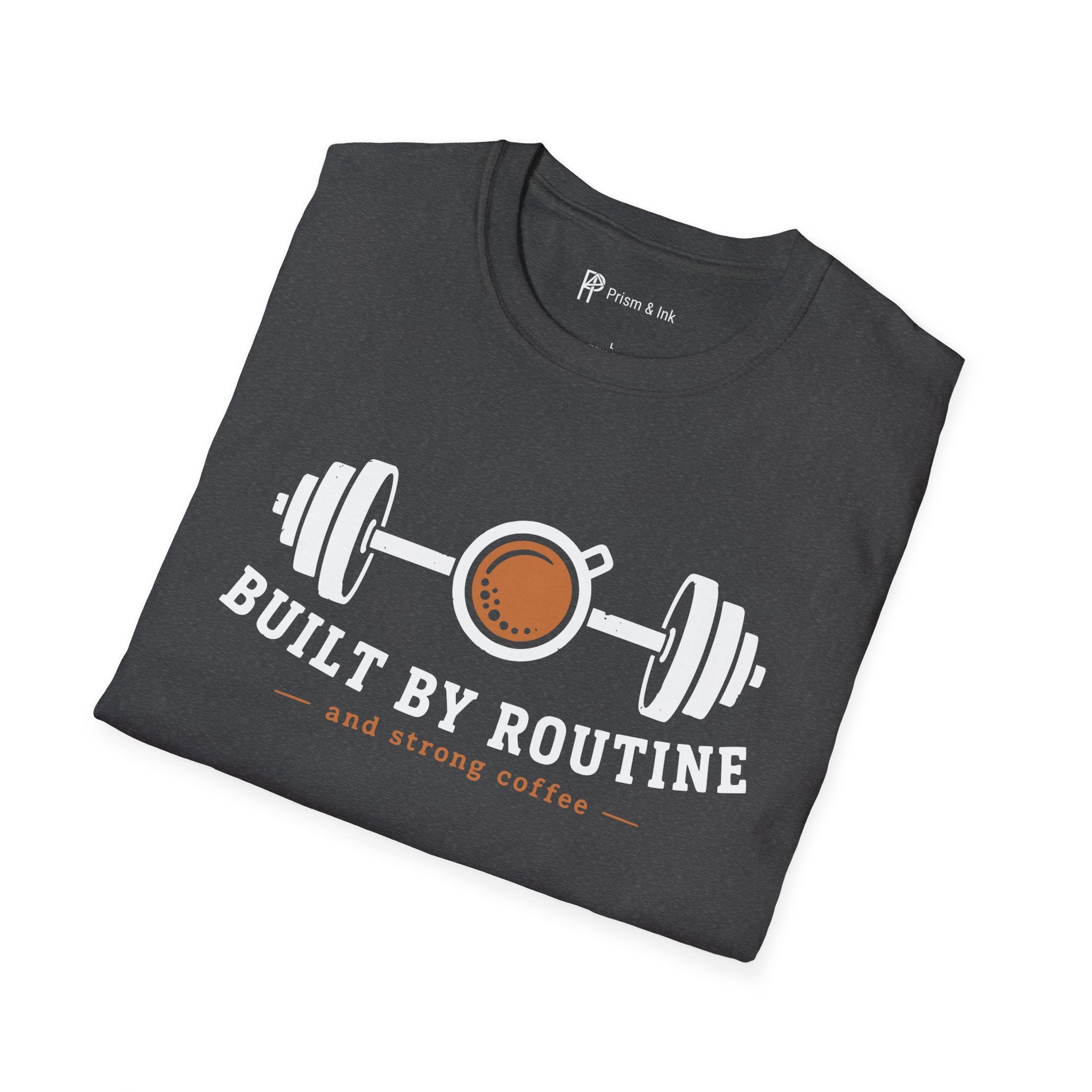 Built By Routine Strong Coffee Gym Fitness T-Shirt