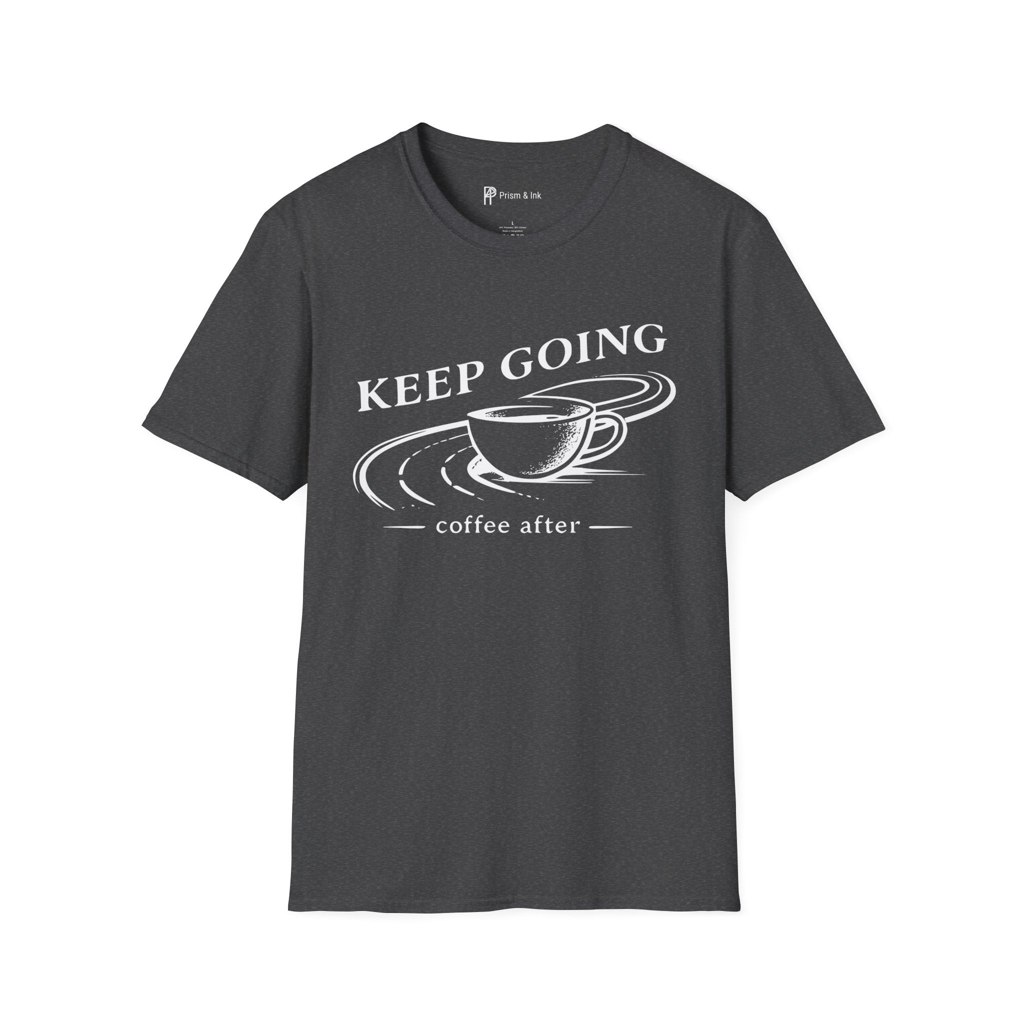 Keep Going Coffee After T-Shirt