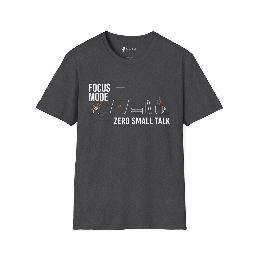 Focus Mode Zero Small Talk Coffee T-Shirt