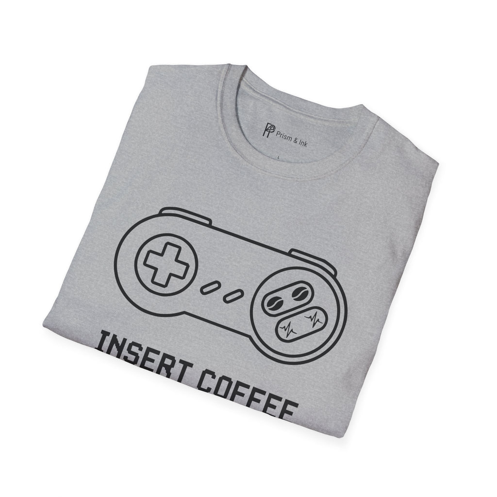 Insert Coffee to Continue Gamer T-Shirt