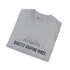 Quietly Shaping Minds Teacher Minimalist T-Shirt
