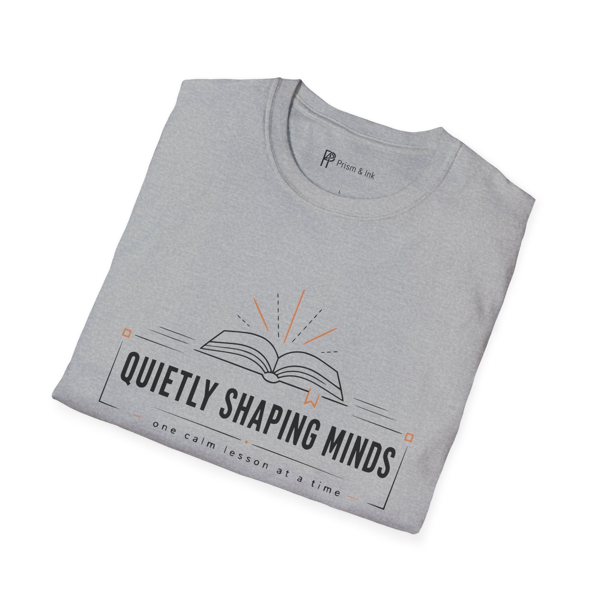 Quietly Shaping Minds Teacher Minimalist T-Shirt