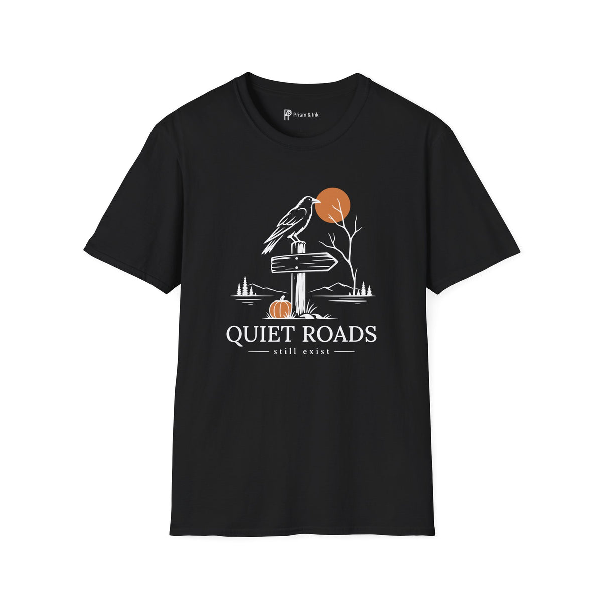 Quiet Roads Still Exist Raven Autumn T-Shirt