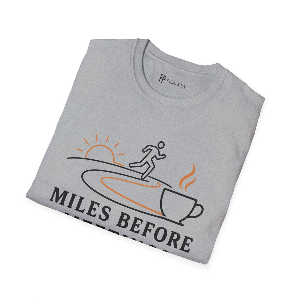 Miles Before Meetings Runner Coffee T-Shirt