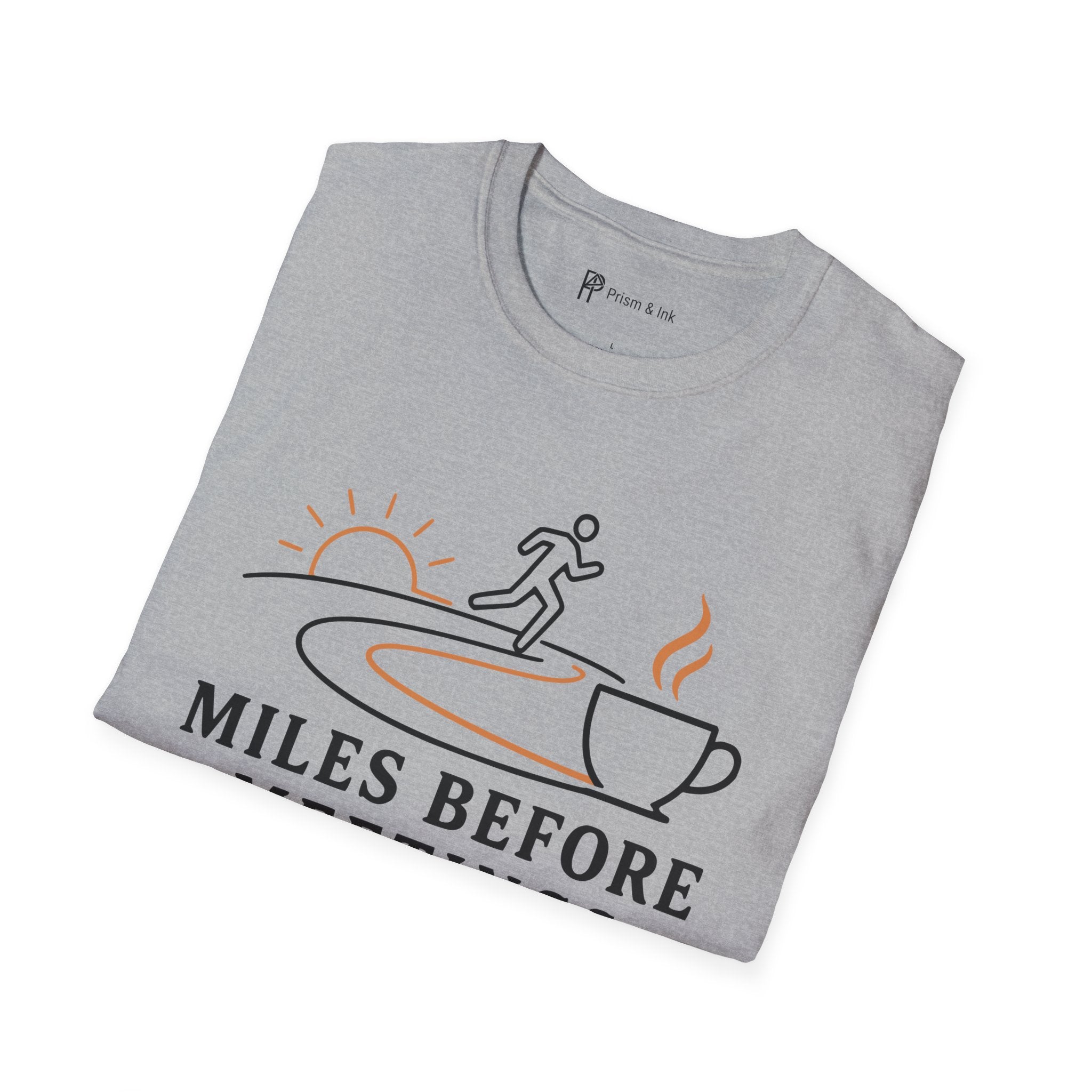 Miles Before Meetings Runner Coffee T-Shirt