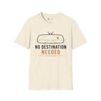 No Destination Needed Road Trip Minimalist T-Shirt