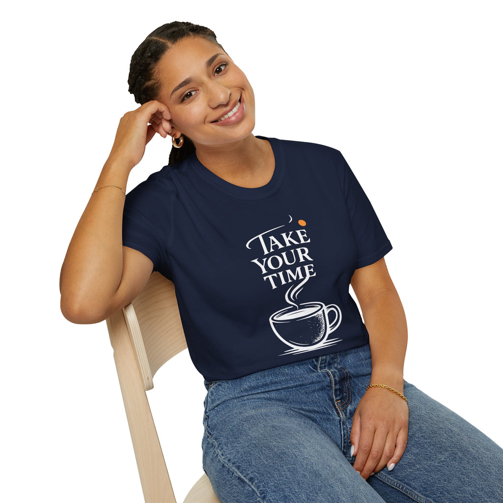 Take Your Time Philosophy T-Shirt