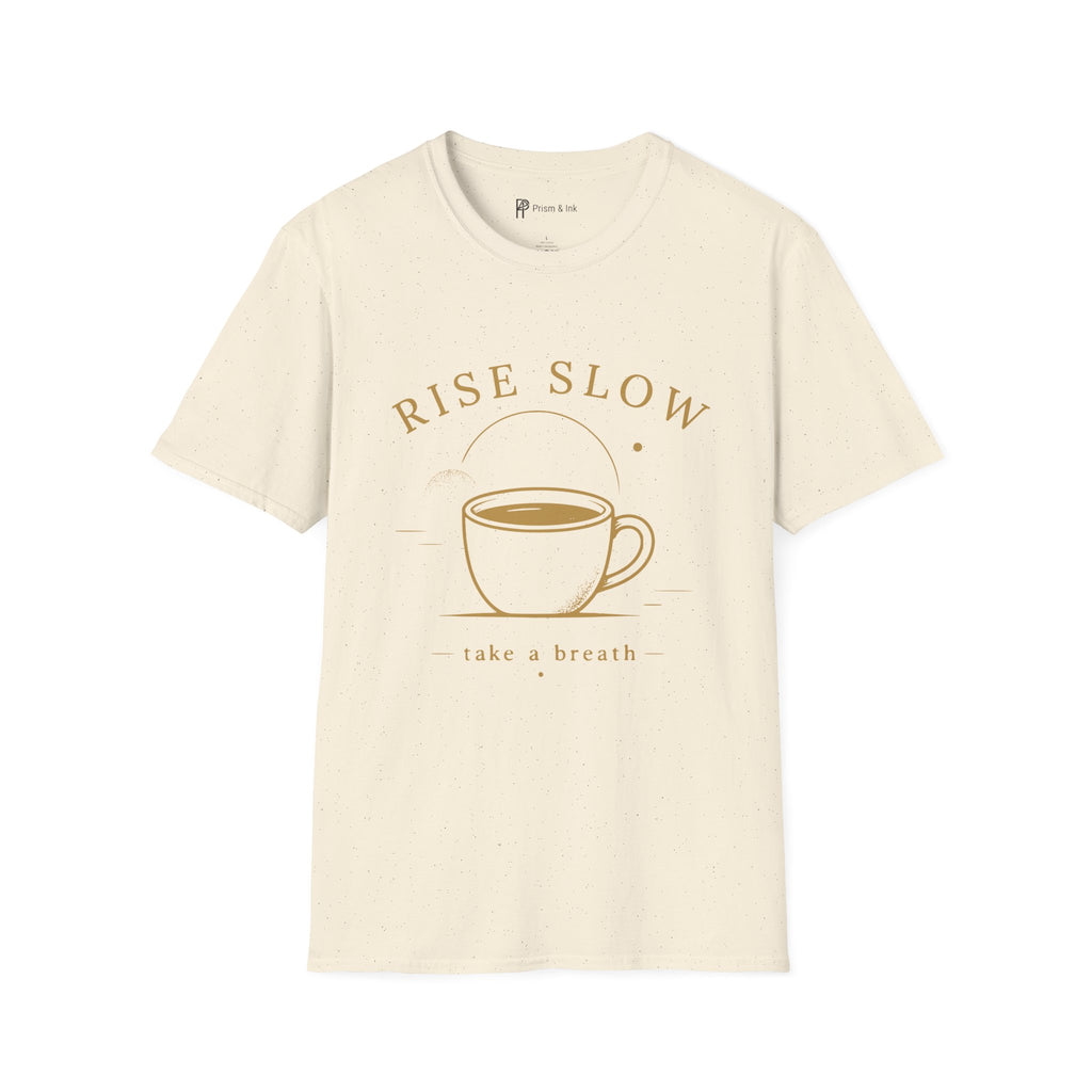 Rise Slow Coffee T-Shirt