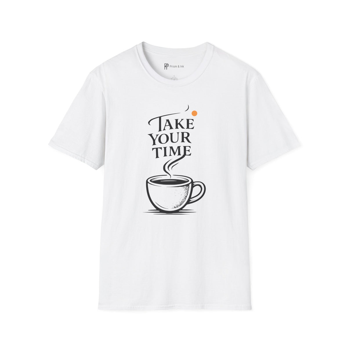 Take Your Time Philosophy T-Shirt
