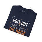 Edit Out The Noise Coffee T-Shirt