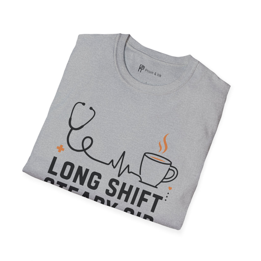 Long Shift Steady Sip Nurse Coffee T-Shirt