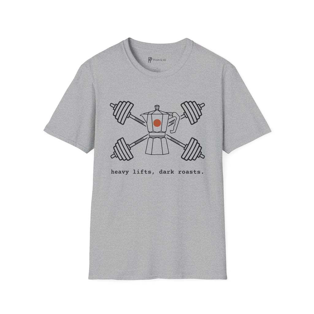 Heavy Lifts Dark Roasts T-Shirt