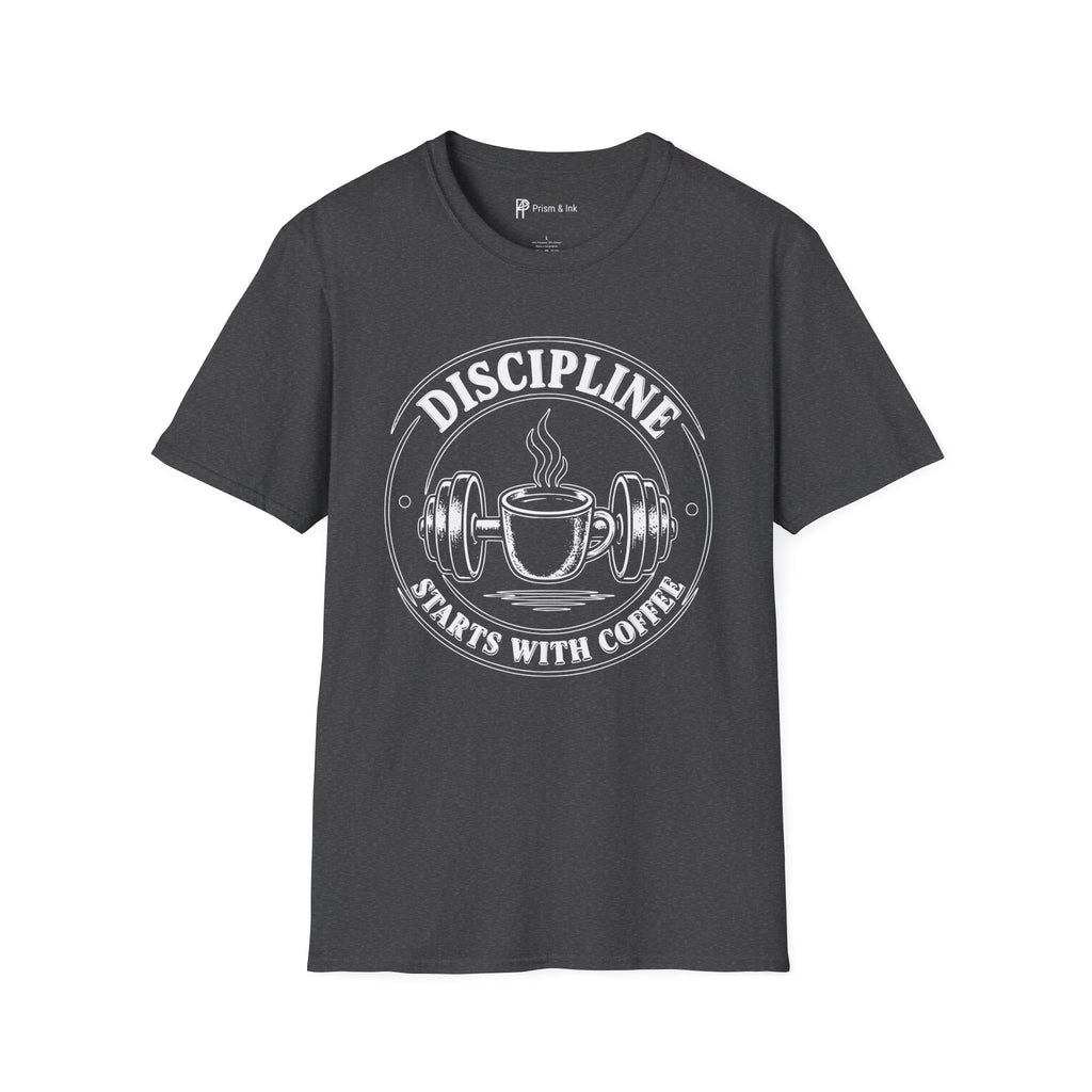 Discipline Starts with Coffee T-Shirt