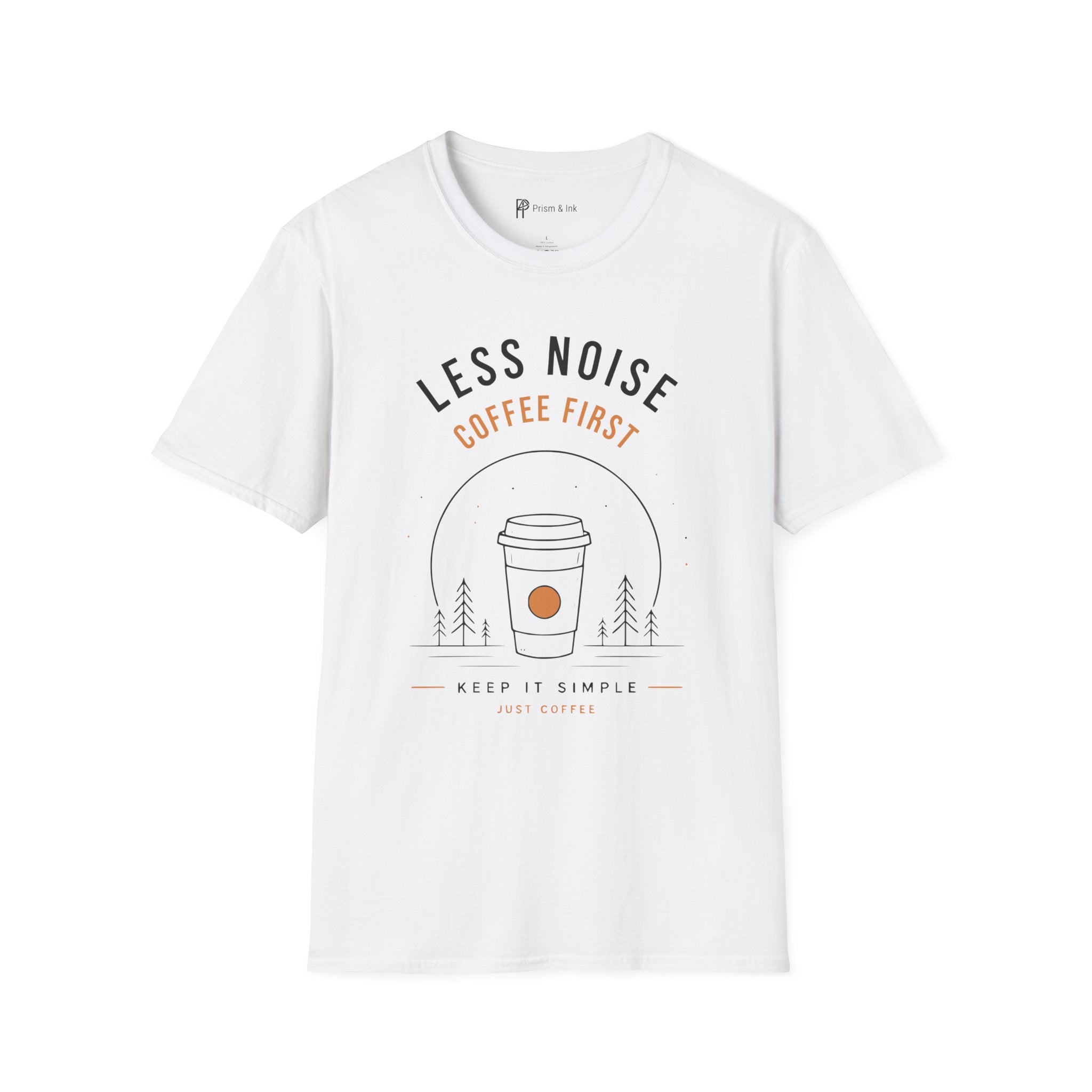 Less Noise Coffee First T-Shirt