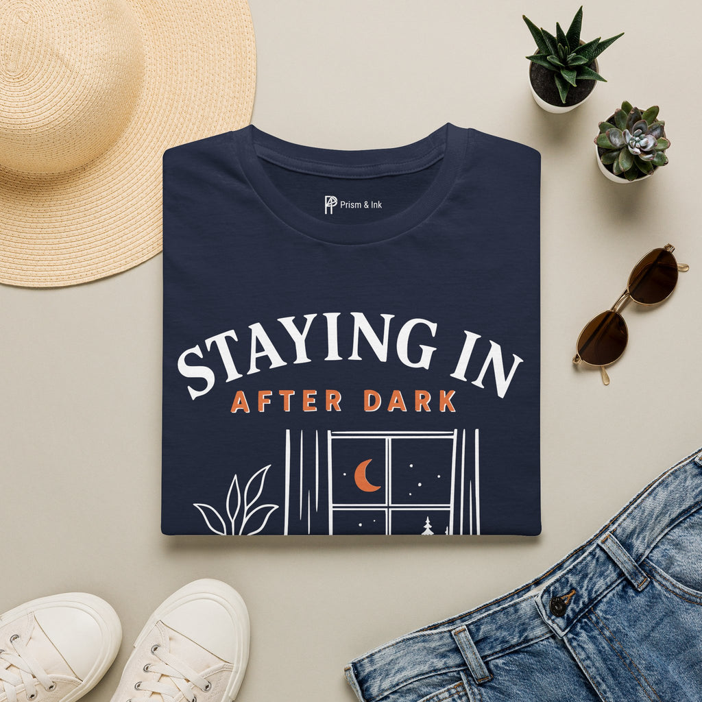 Staying In After Dark T-Shirt