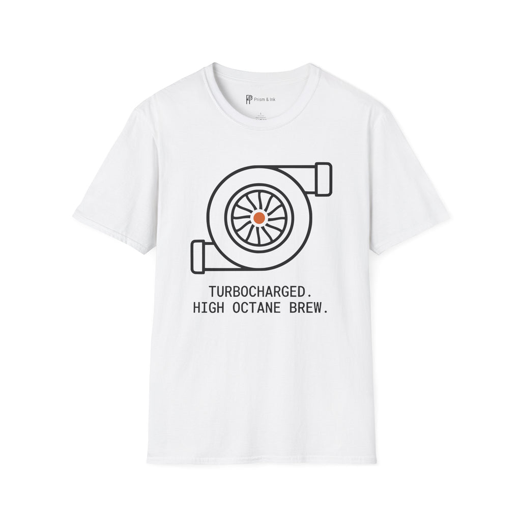 Turbocharged High Octane T-Shirt