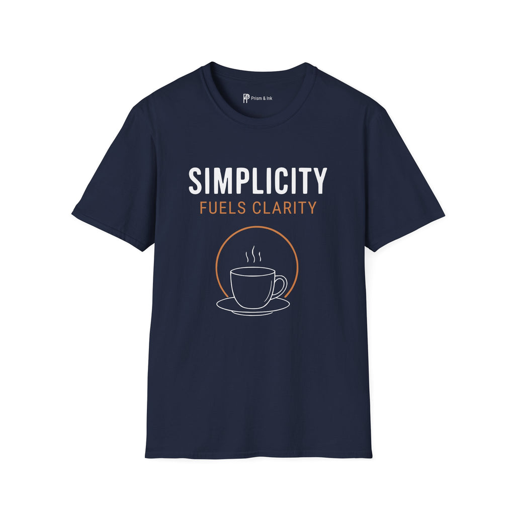 Simplicity Fuels Clarity Coffee T-Shirt