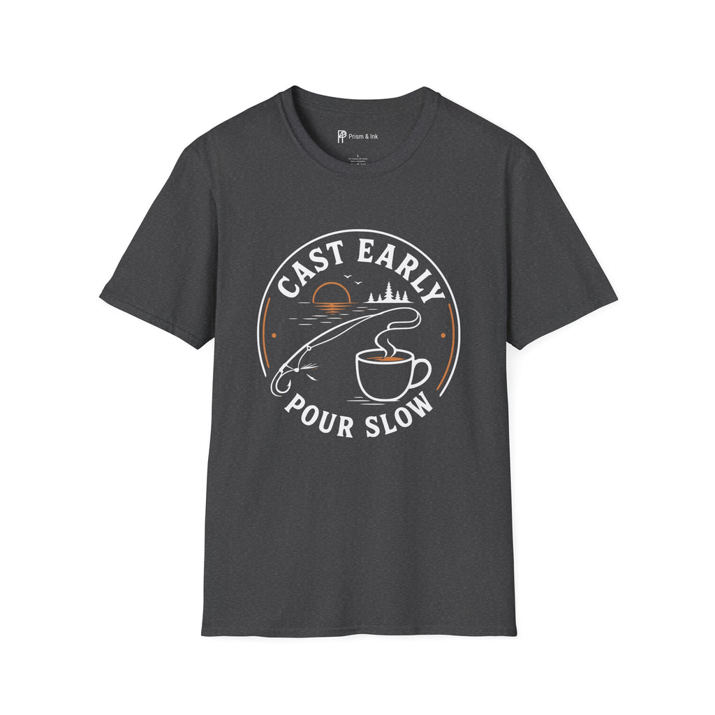 Cast Early Pour Slow Fishing Coffee T-Shirt