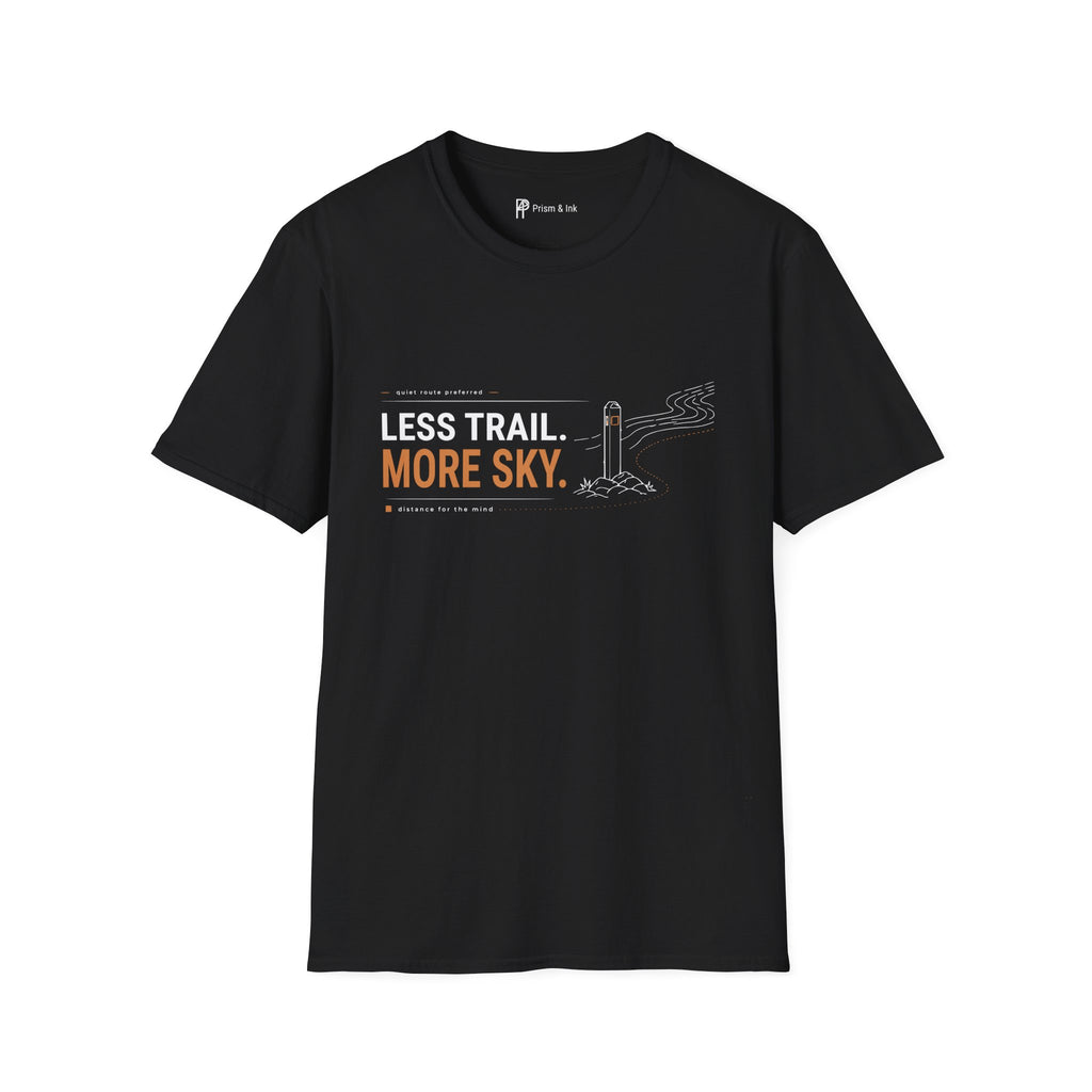 Less Trail More Sky T-Shirt