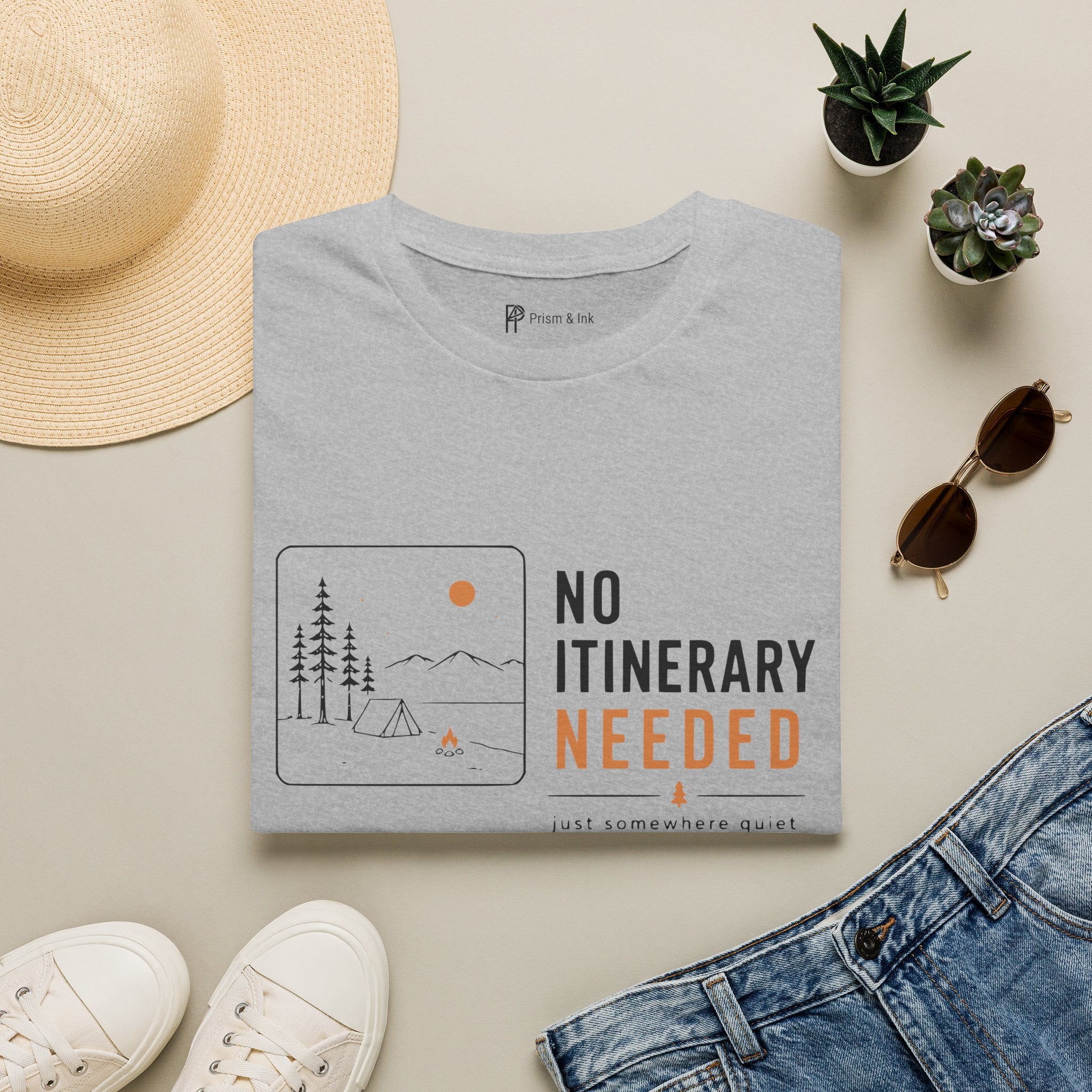 No Itinerary Needed T-Shirt