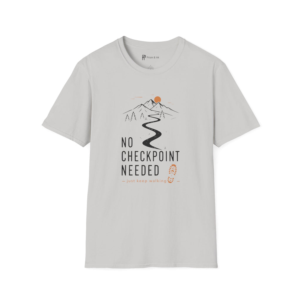 No Checkpoint Needed T-Shirt