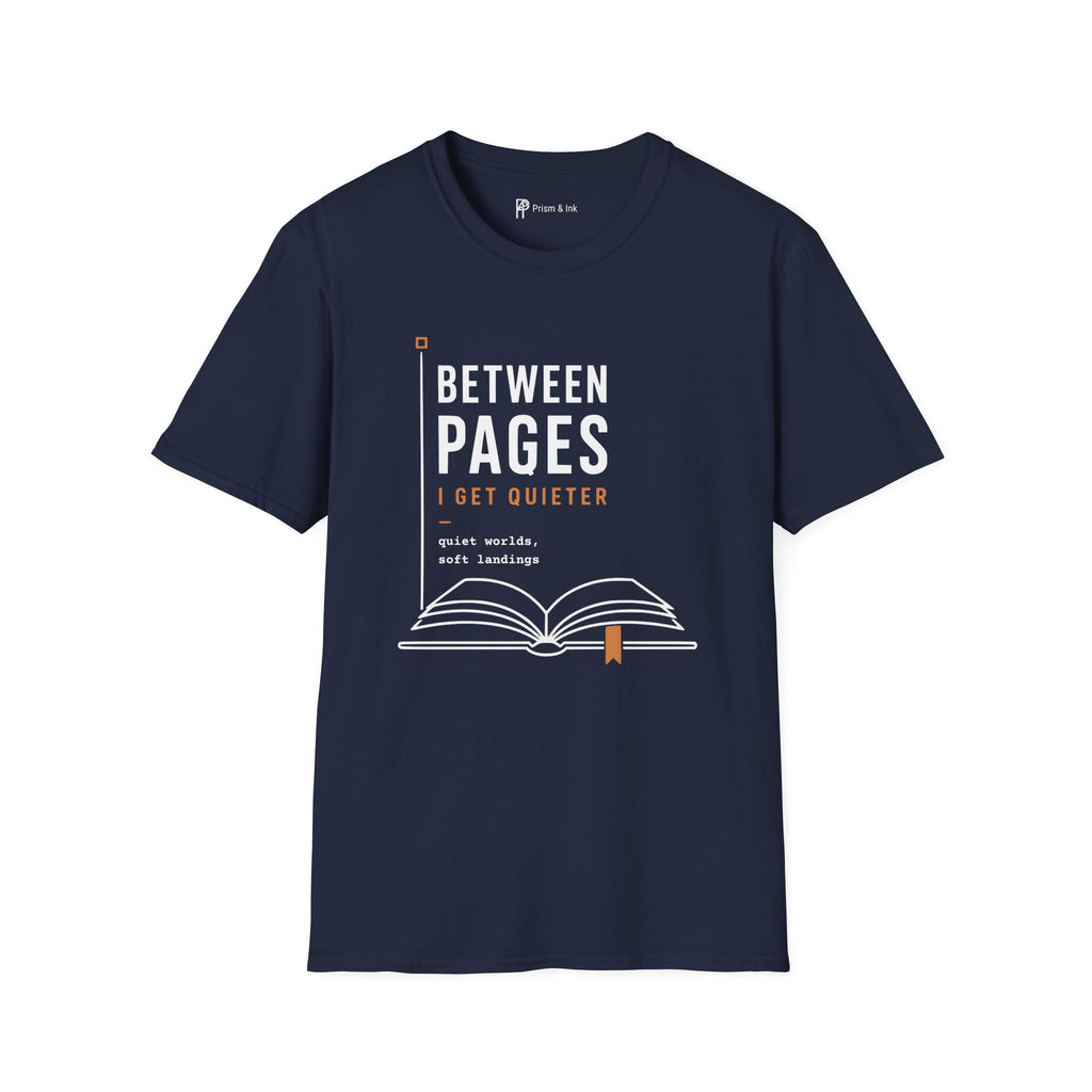 Between Pages I Get Quieter Book Lover Introvert T-Shirt
