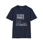 Between Pages I Get Quieter Book Lover Introvert T-Shirt