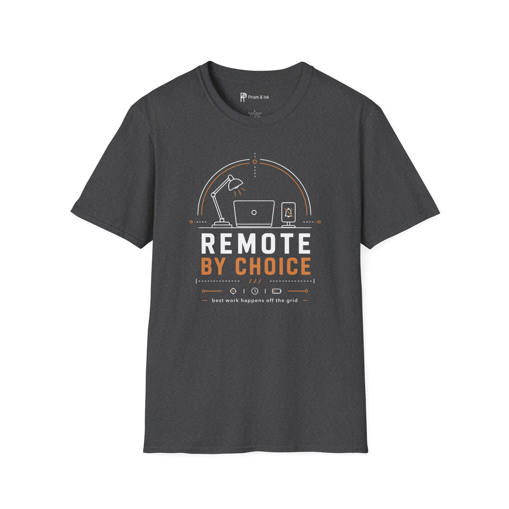 Remote By Choice Minimalist Work From Home T-Shirt