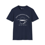 Keep Mornings Simple Coffee T-Shirt