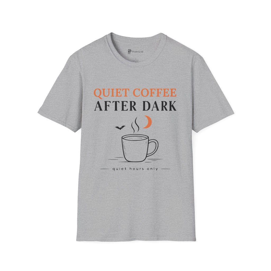 Quiet Coffee After Dark T-Shirt
