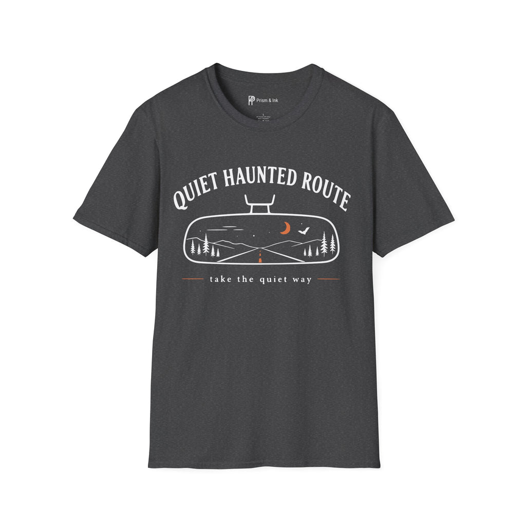 Quiet Haunted Route Take The Quiet Way T-Shirt