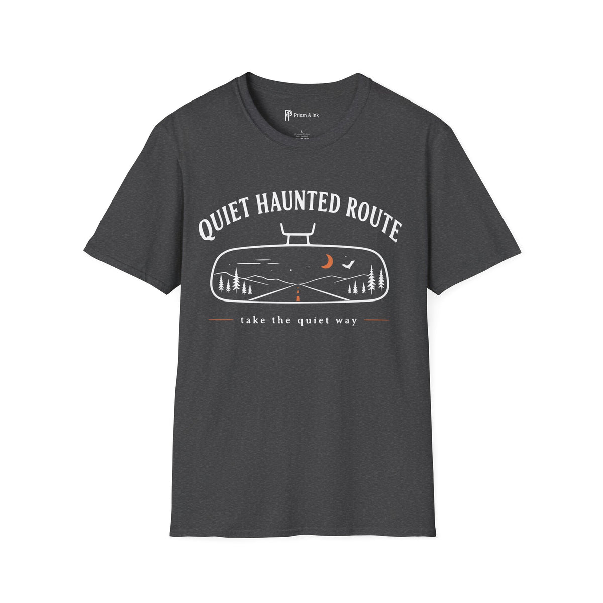Quiet Haunted Route Take The Quiet Way T-Shirt