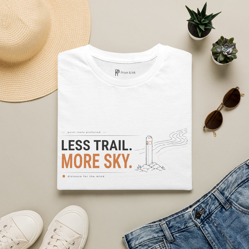 Less Trail More Sky T-Shirt