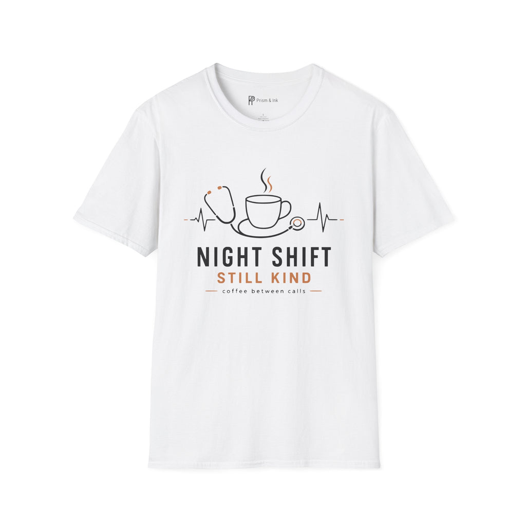 Night Shift Still Kind Nurse Coffee T-Shirt