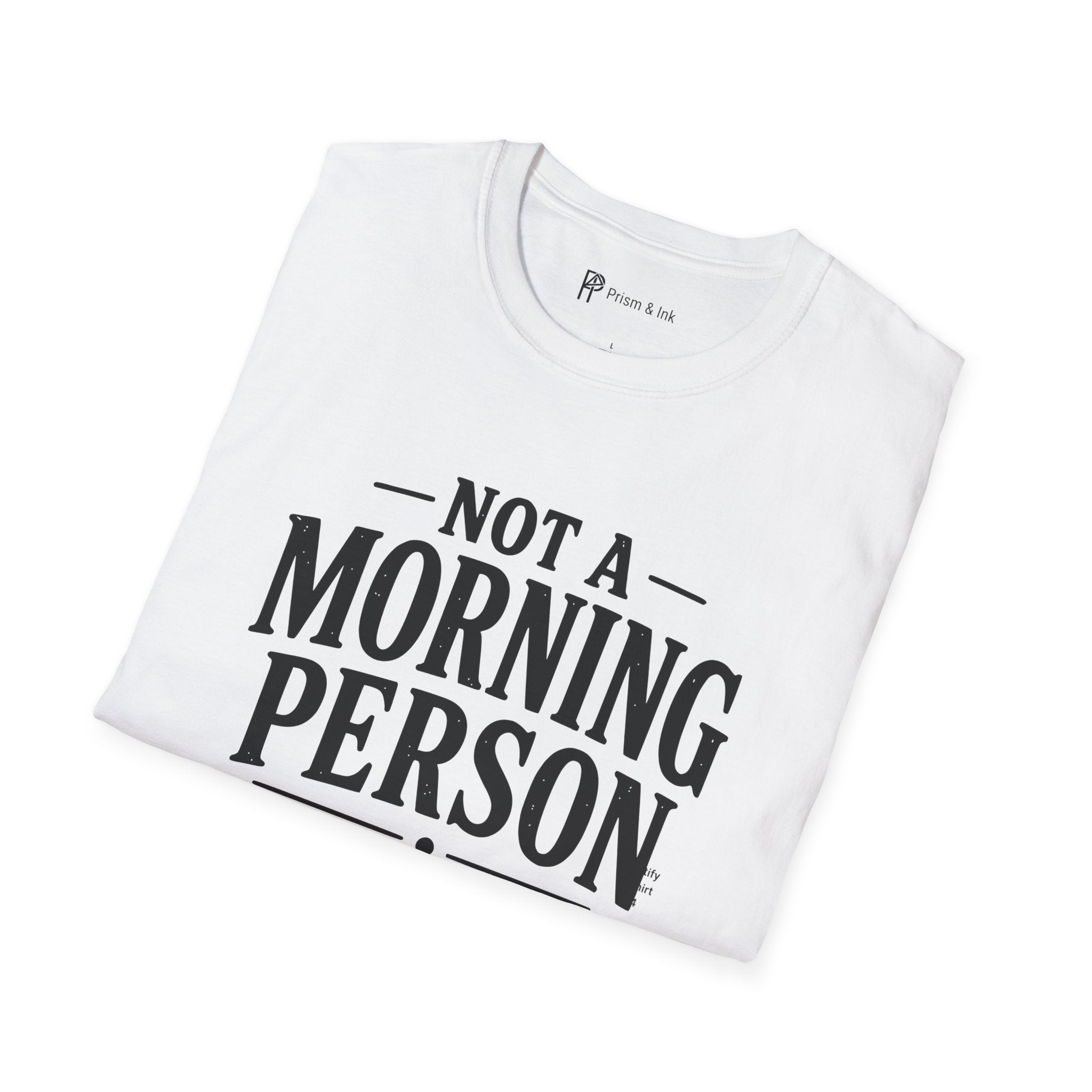 Not A Morning Person Until Coffee T-Shirt