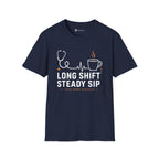 Long Shift Steady Sip Nurse Coffee T-Shirt