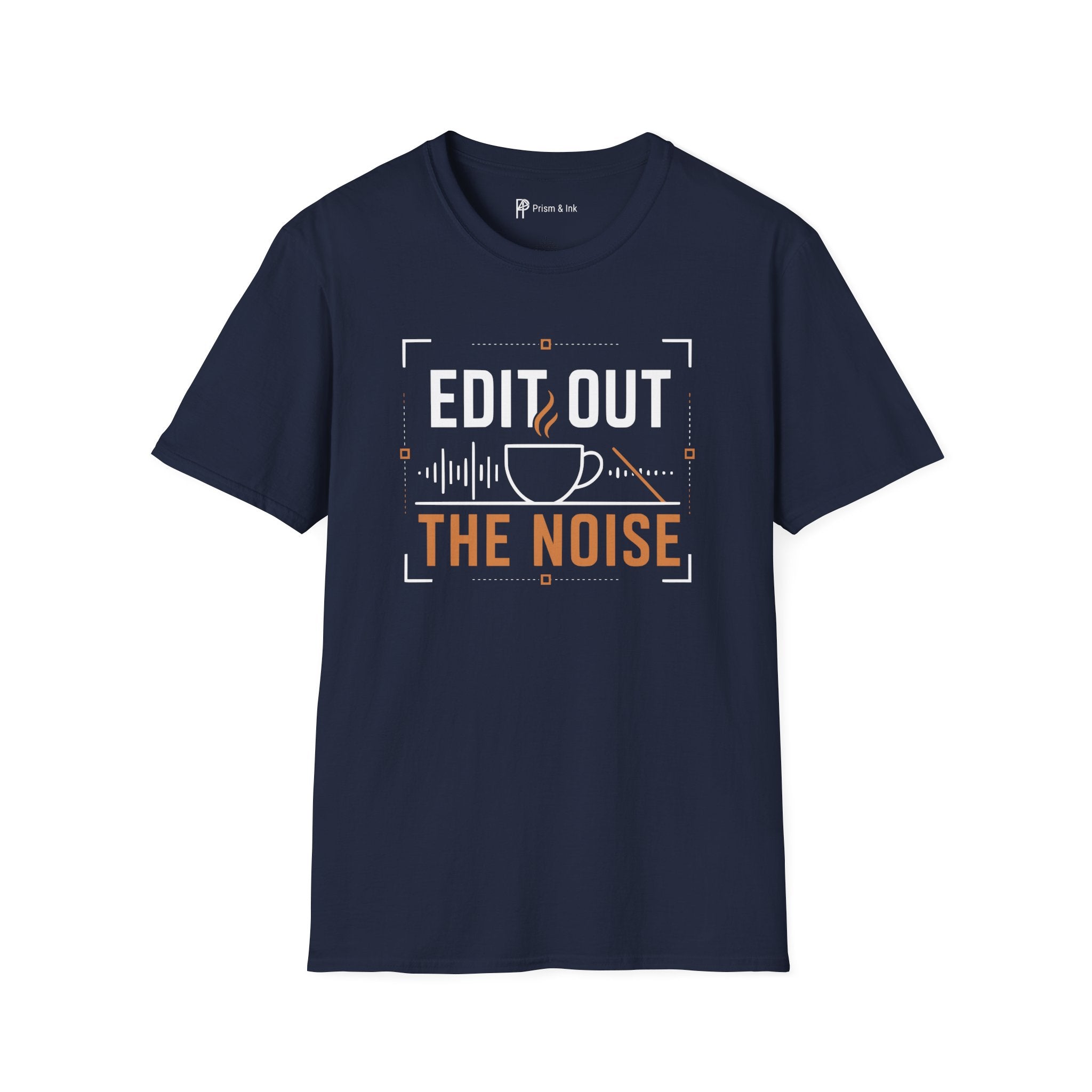 Edit Out The Noise Coffee T-Shirt