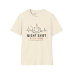 Night Shift Still Kind Nurse Coffee T-Shirt