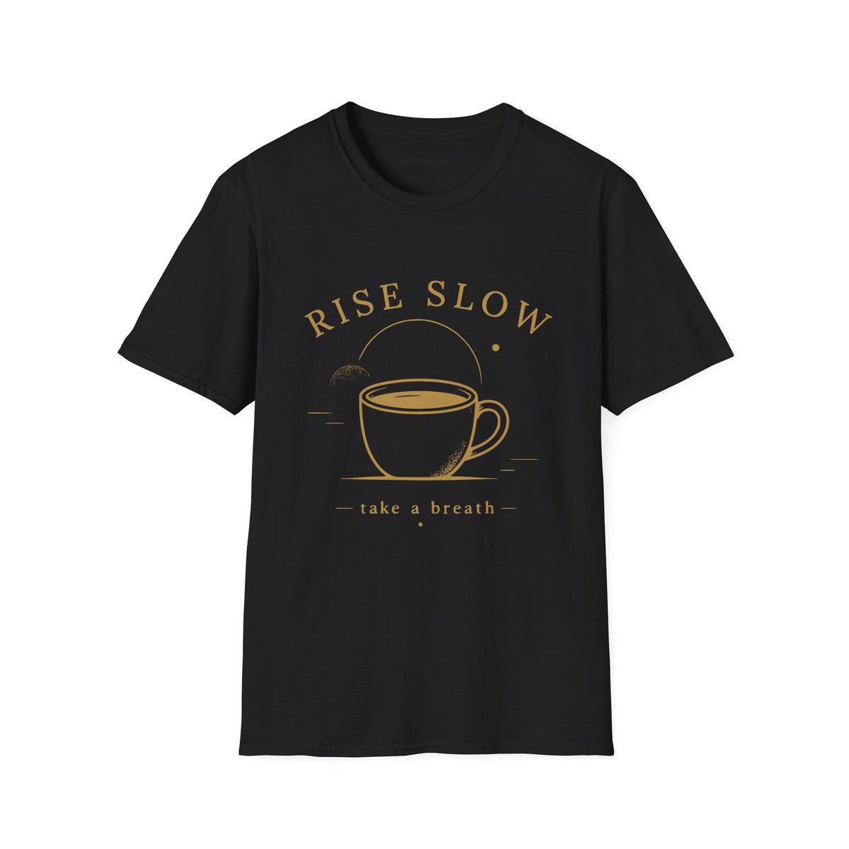 Rise Slow Coffee T-Shirt