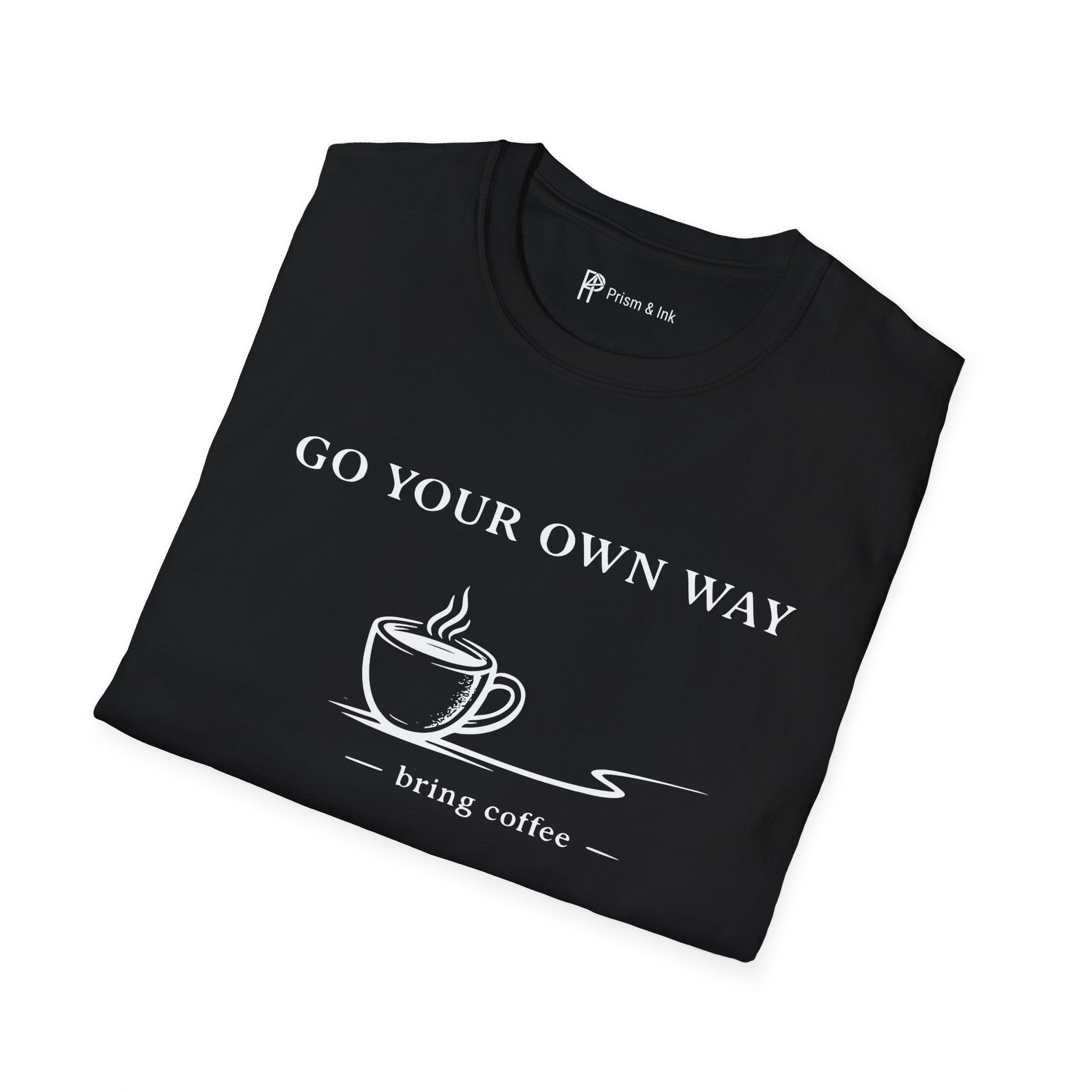 Go Your Own Way T-Shirt