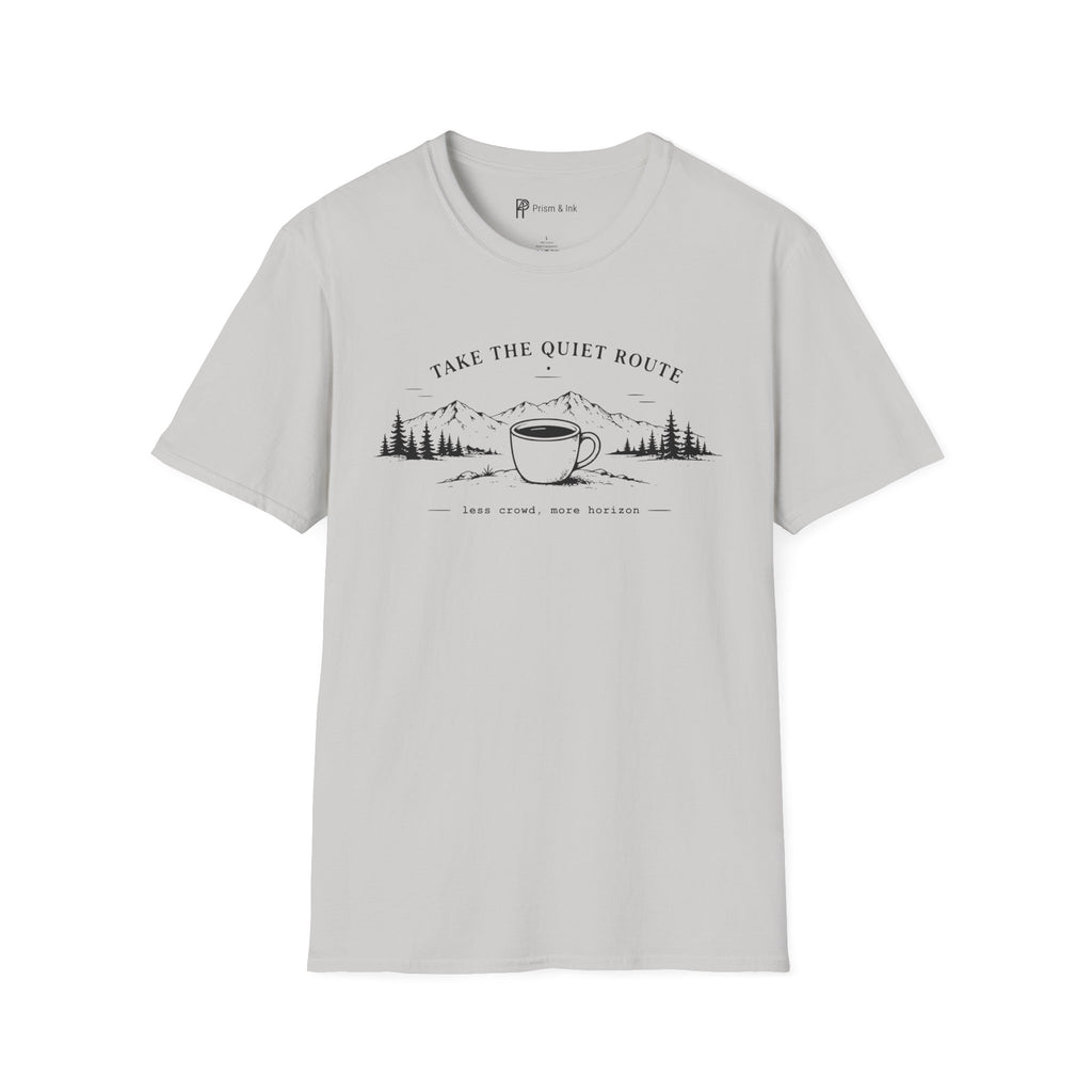 Take The Quiet Route Coffee T-Shirt