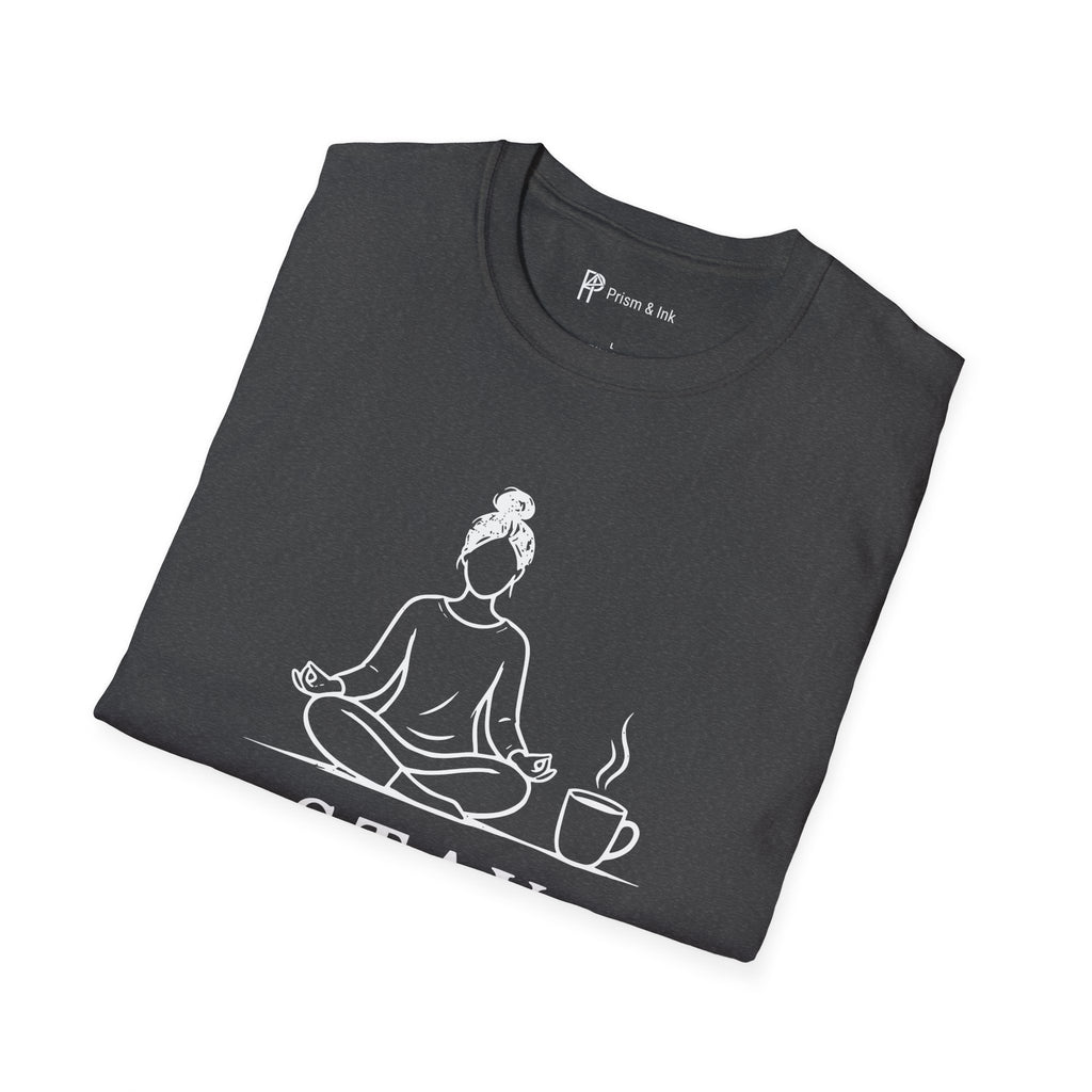 Stay Present Sip Slowly T-Shirt